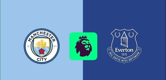 Nhận định - Soi kèo bóng đá Man City vs Everton hôm nay, 19h30 ngày 26/12