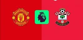 Nhận định – Soi kèo bóng đá MU vs Southampton hôm nay, 3h00 ngày 17/1