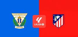 Nhận định – Soi kèo bóng đá Leganes vs Atletico hôm nay, 22h15 ngày 18/1